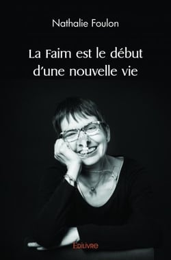 La faim est le debut d'une nouvelle vie