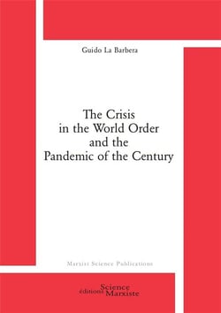The crisis in the world order and the pandemic of the century