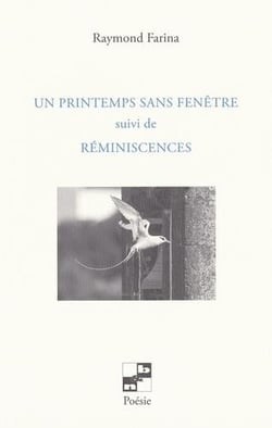 Un printemps sans fenêtre : réminiscences