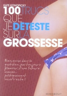 100 trucs que je déteste sur le grossesse