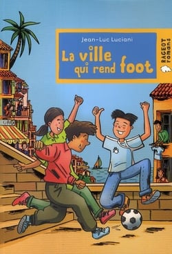 La ville qui rend foot