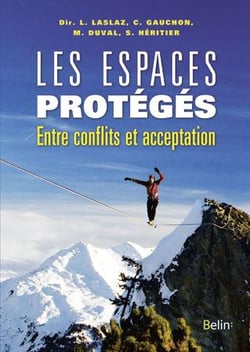 Les espaces protégés - entre conflits et acceptation