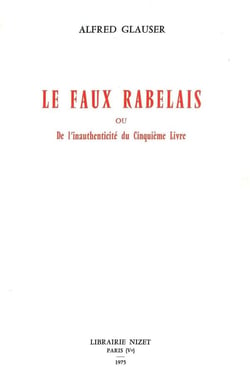 Le Faux Rabelais : ou l'inauthenticité du Cinquième Livre