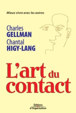L'art du contact : Mieux vivre avec les autres