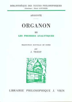 Organon Tome 3 - les premiers analytiques