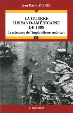 La guerre hispano-américaine de 1898 - la naissance de l'impérialisme américain