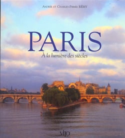 Paris  a la lumiere des siecles