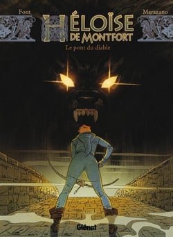 Héloïse de Montfort Tome 2 - le pont du diable