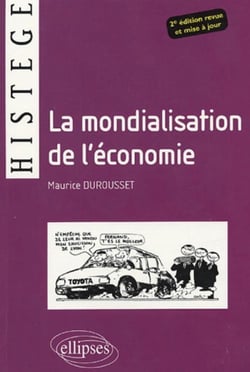 La mondialisation de l'économie - 2e édition revue et mise à jour