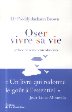 Oser vivre sa vie - méthode act, thérapie du bonheur