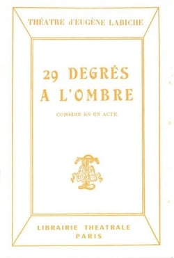 Vingt-neuf degrès à l'ombre
