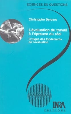 L'évaluation du travail à l'épreuve du réel - critique des fondements de l'évaluation