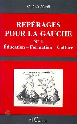 Repérages pour la gauche t.1 - éducation, formation, culture