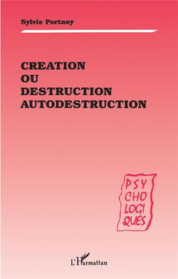 Création ou destruction autodestruction