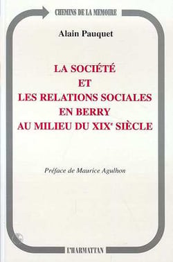 La société et les relations sociales en Berry au milieu du XIX siècle