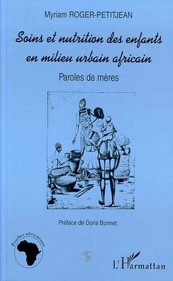 Soins et nutrition des enfants en milieu urbain africain - paroles de mères
