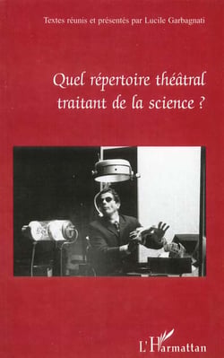 Quel répertoire théâtral traitant de la science ?