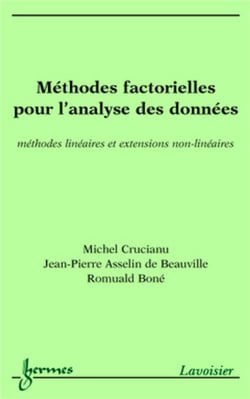Méthodes factorielles pour l'analyse des données : méthodes linéaires et extensions non-linéaires : méthodes linéaires et extensions non-linéaires