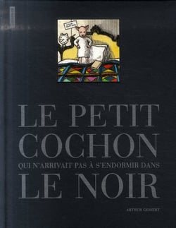 Le petit cochon qui n'arrivait pas à s'endormir dans le noir
