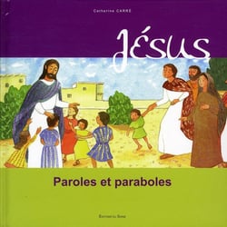 Jésus - paroles et paraboles