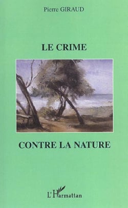 LE CRIME CONTRE LA NATURE