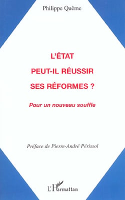 L'etat peut-il reussir ses reformes ? - pour un nouveau souffle