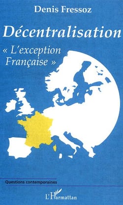 Decentralisation "l'exception francaise"