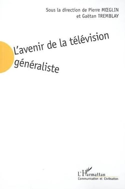L'avenir de la television generaliste