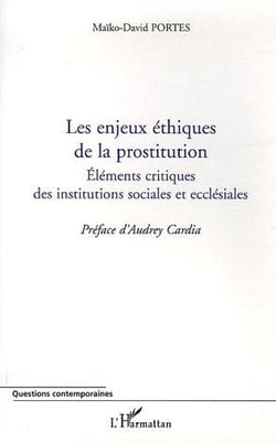 Les enjeux éthiques de la prostitution - éléments critiques des institutions sociales et ecclésiales