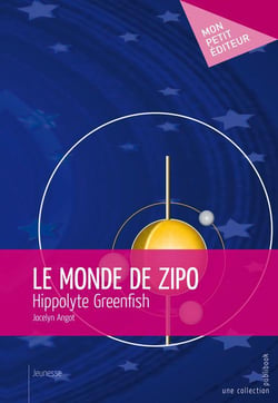 Le monde de Zipo : Hippolyte Greenfish