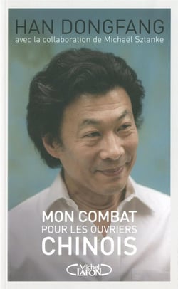 Mon combat pour les ouvriers chinois