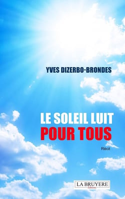 Le soleil brille pour tous