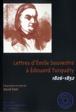 Lettres d'Emile Souvestre à Edouard Turquéty - 1826-1856