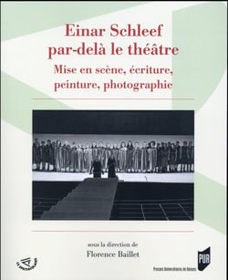 Einar Schleef par-delà le théâtre - mise en scène, écriture, peinture, photographie