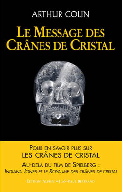 Le message des crânes de cristal - les nouveaux codes secrets