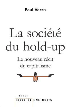 La société du hold-up
