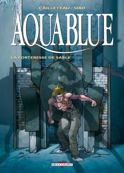 Aquablue Tome 11 : la forteresse de sable