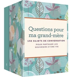 Questions pour ma grand-mère : 150 sujets de conversation pour partager les souvenirs d'une vie