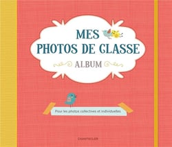 Mes photos de classe : album - Pour les photos collectives et individuelles