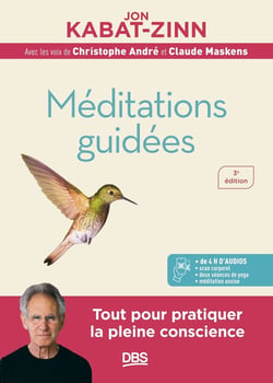 Méditations guidées : Programme MBSR - La réduction du stress basée sur la pleine conscience