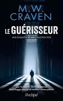 Le guérisseur - Une enquête de Washington Poe
