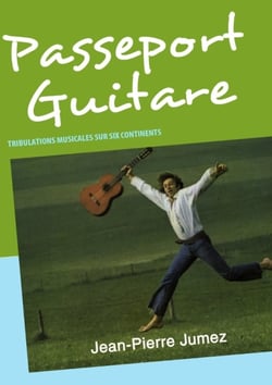 Passeport guitare - tribulations musicales sur six continents