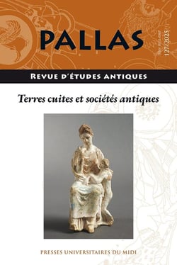 Revue Pallas n.127 : Terres cuites et sociétés antiques
