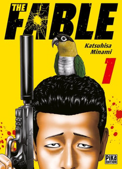The fable : the silent-killer is living in this town Tome 1