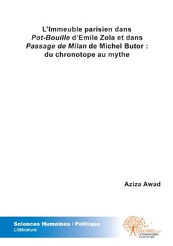 L'immeuble parisien dans pot-bouille d'emile zola et dans passage de milan de michel butor : du chronotope au mythe