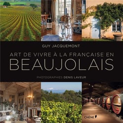 Art de vivre à la française en beaujolais