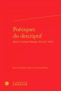 Poétiques du descriptif dans le roman français du XIXe siècle