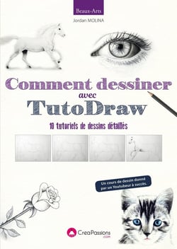 Dessiner avec TutoDraw - 10 tutoriels de dessins détaillés