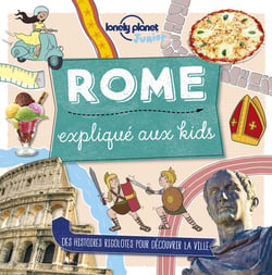 Rome - expliqué aux kids (édition 2018)