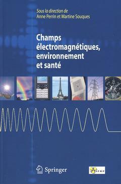Champs électromagnétiques - environnement et santé